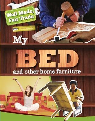 Well Made, Fair Trade: My Bed and Other Home Essentials by Helen Greathead