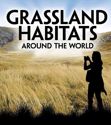 Grassland Habitats Around the World book