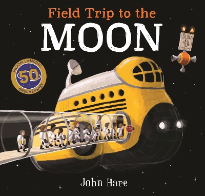 Field Trip To The Moon: Wordless Picture Book by John Hare