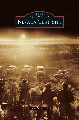 Nevada Test Site by Peter W. Merlin