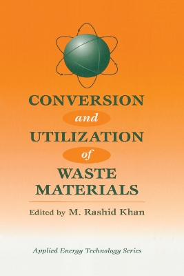 Conversion and Utilization of Waste Materials book