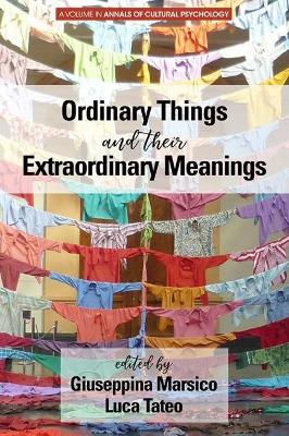 Ordinary Things and Their Extraordinary Meanings book