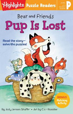 Bear and Friends: Pup Is Lost by Jody Jensen Shaffer