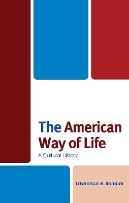 American Way of Life by Lawrence R. Samuel