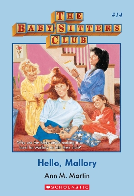 Hello Mallory (the Baby-Sitters Club #14) book