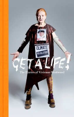 Get a Life: The Diaries of Vivienne Westwood book