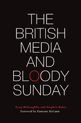 British Media and Bloody Sunday book