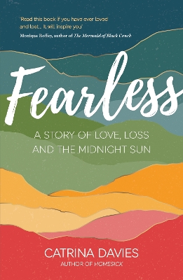 Fearless: A Story of Love, Loss and The Midnight Sun book