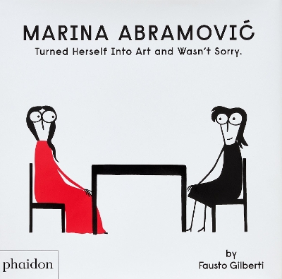 Marina Abramovic Turned Herself Into Art and Wasn't Sorry. book