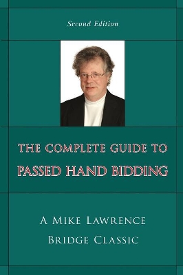 Complete Guide to Passed Hand Bidding book