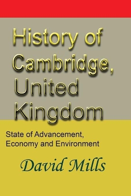 History of Cambridge, United Kingdom: State of Advancement, Economy and Environment book