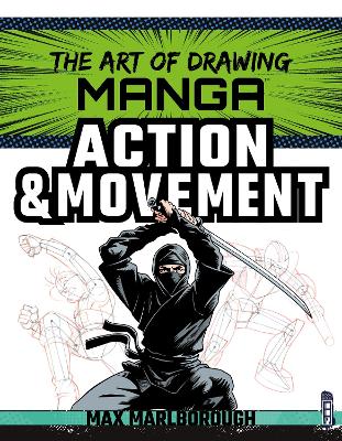 The Art of Drawing Manga: Action & Movement book