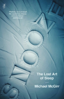Snooze: The Lost Art of Sleep by Michael McGirr