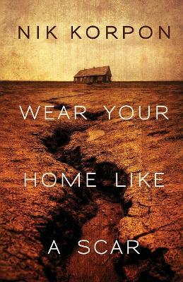 Wear Your Home Like a Scar book