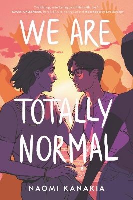 We Are Totally Normal by Rahul Kanakia