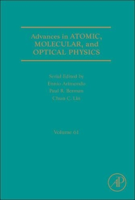 Advances in Atomic, Molecular, and Optical Physics by Paul R. Berman