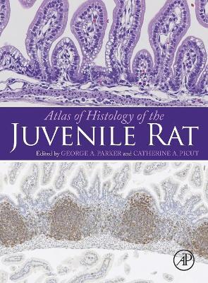 Atlas of Histology of the Juvenile Rat book