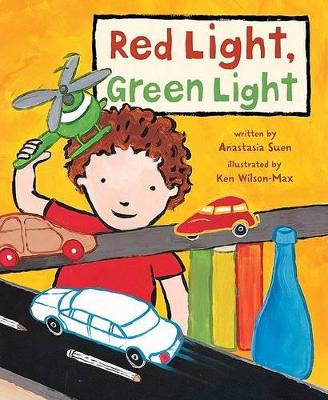 Red Light, Green Light by Anastasia Suen