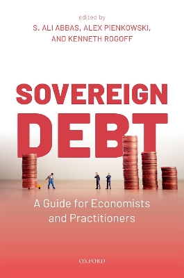 Sovereign Debt: A Guide for Economists and Practitioners book