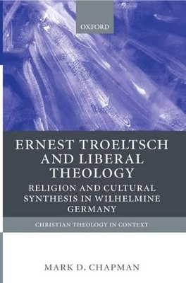 Ernst Troeltsch and Liberal Theology book