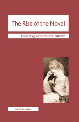 The Rise of the Novel by Nicholas Seager