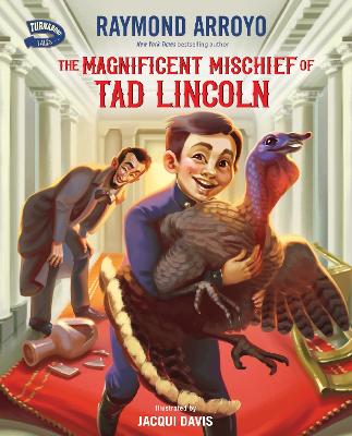 The Magnificent Mischief of Tad Lincoln book