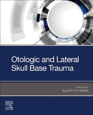 Otologic and Lateral Skull Base Trauma book