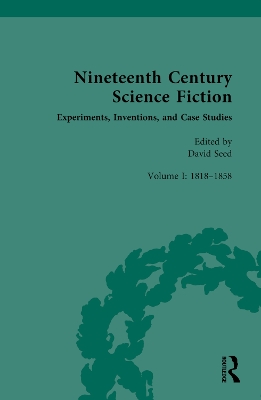 Nineteenth Century Science Fiction: Volume I: Experiments, Inventions, and Case Studies book