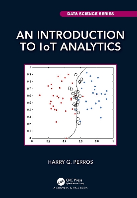 An Introduction to IoT Analytics by Harry G. Perros