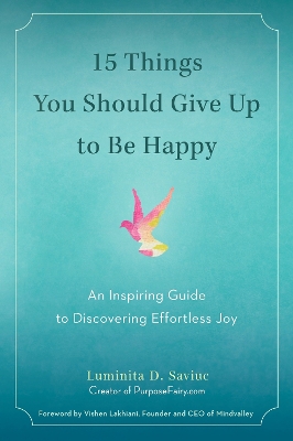 15 Things You Should Give Up to be Happy book