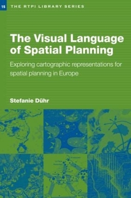 The Visual Language of Spatial Planning by Stefanie Dühr