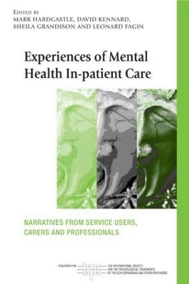 Experiences of Mental Health In-patient Care by Mark Hardcastle