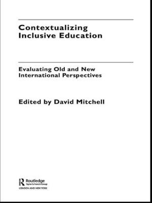 Contextualizing Inclusive Education by David Mitchell