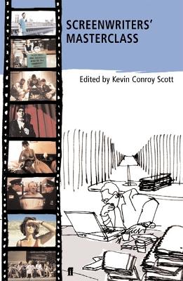 Screenwriters' Masterclass by Kevin Conroy Scott