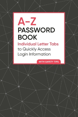 A-Z Password Book: Individual Letter Tabs to Quickly Access Login Information book