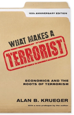 What Makes a Terrorist by Alan B. Krueger