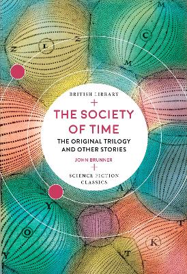 The Society of Time: The Original Trilogy and Other Stories book