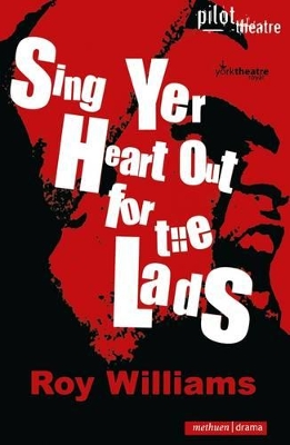 Sing Yer Heart Out for the Lads by Mr Roy Williams