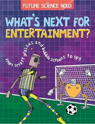 Future Science Now!: Entertainment book