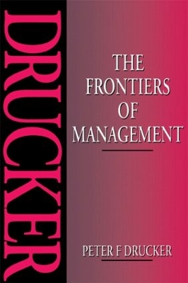 Frontiers of Management by Peter Drucker