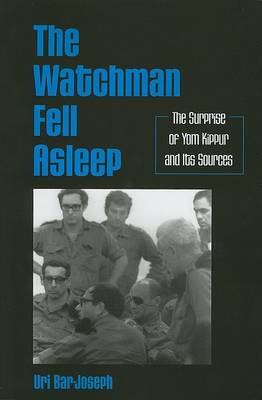 The Watchman Fell Asleep by Uri Bar-Joseph