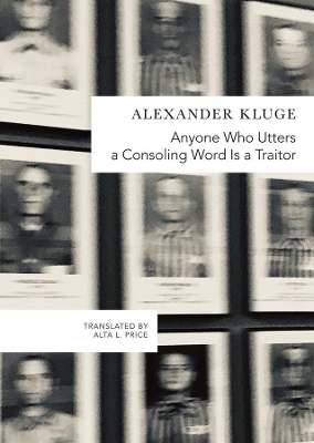 Anyone Who Utters a Consoling Word Is a Traitor: 48 Stories for Fritz Bauer book