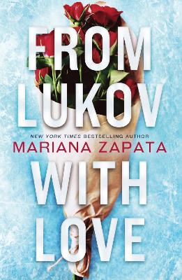 From Lukov with Love: The sensational TikTok hit from the queen of the slow-burn romance! book