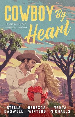 Cowboy By Heart: Anniversary Collection/The Texan Tries Again/The Right Cowboy/Falling For The Rancher book