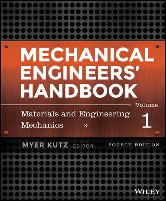 Mechanical Engineers' Handbook by Myer Kutz