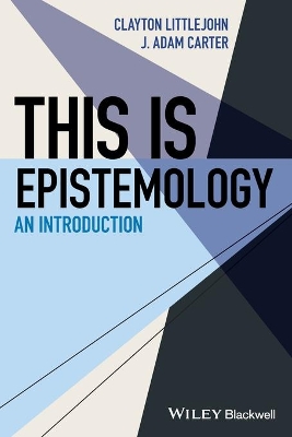 This Is Epistemology: An Introduction book