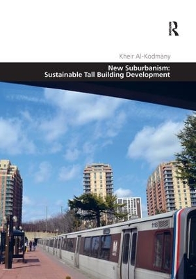 New Suburbanism: Sustainable Tall Building Development book