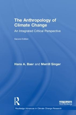 Anthropology of Climate Change by Hans A. Baer