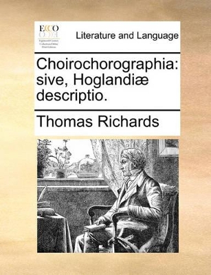 Choirochorographia: Sive, Hoglandiæ Descriptio. book