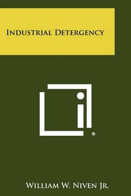 Industrial Detergency by William W Niven Jr
